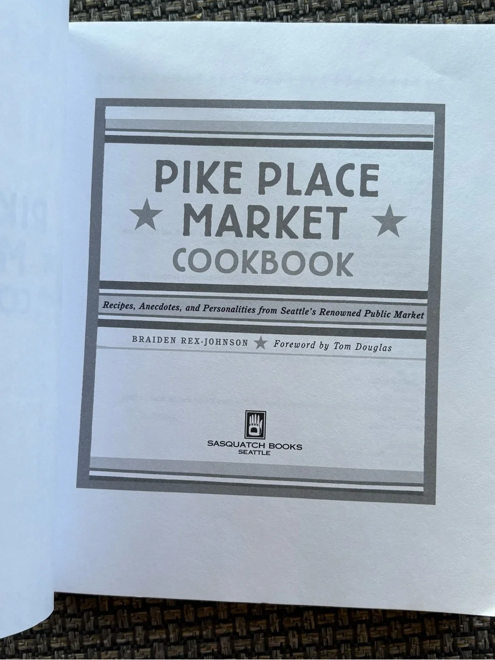Pike Place Market Cookbook 2nd Ed 2003 Braiden Rex-Johnson Seattle Recipes PNW